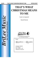 That's What Christmas Means to Me Two-Part choral sheet music cover